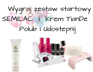 Wygraj zestaw startowy Semilac i krem do rąk