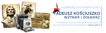 Konkurs fotograficzny "Tadeusz Kościuszko – inżynier i żołnierz"