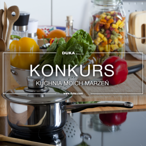 Konkurs "Kuchnia moich marzeń"