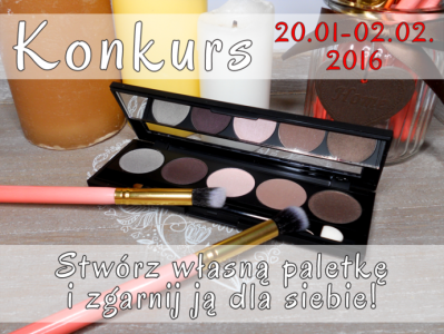 Konkurs "Stwórz własną paletkę i zgarnij ją dla siebie"