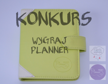 Wygraj planner i bądź zorganizowana!