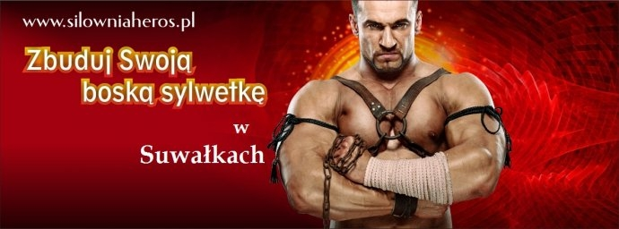 Konkurs "Zadbaj o formę z HEROSEM" Suwałki do godz. 12:00