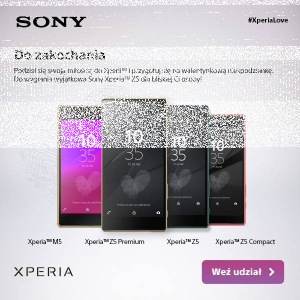 Konkurs "Za co kochasz swoją Xperię?"