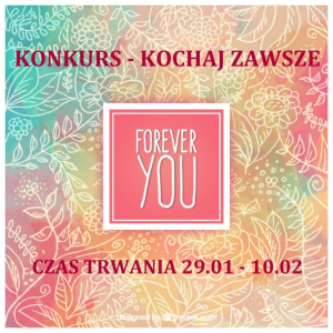 Konkurs "Kochaj zawsze"