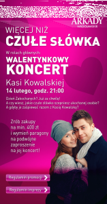 Wygraj zaproszenie na koncert walentynkowy Kasii Kowalskiej, Wrocław