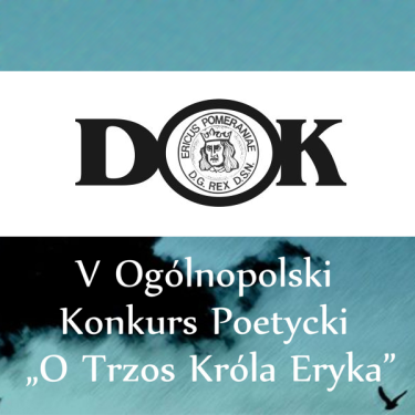 V Ogólnopolski Konkurs Poetycki "O Trzos Króla Eryka"