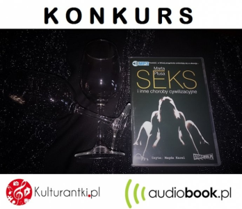 Konkurs "Seks i inne choroby cywilizacyjne"