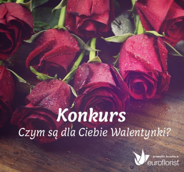 Konkurs "Czym są dla Ciebie Walentynki?"