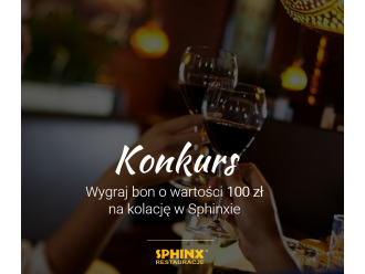 Wygraj bon o wartości 100 zł do Sphinxa do godz 16:00