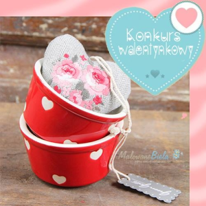 Konkurs walentynkowy "Be my Valentine"