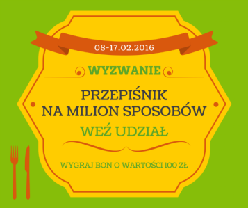 Konkurs "Wyzwanie Przepiśnik na milion sposobów"
