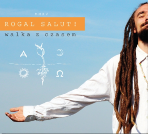 Wygraj płytę Rogal Salut! "Walka z czasem" do godz. 23:00