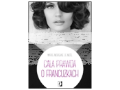 Wygraj książkę "Cała prawda o Francuzkach" do godz. 20:00