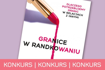 Wygraj książkę "Granice w randkowaniu" do godz. 21:00