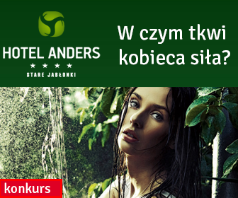 Wygraj pobyt w Hotelu Anders dla dwóch osób