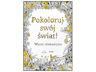 Konkurs "Pokoloruj swój świat! Wzory relaksacyjne" do godz. 20:00