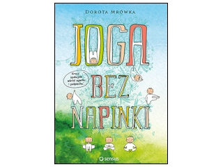 Wygraj książkę "Joga bez napinki" do godz. 20:00