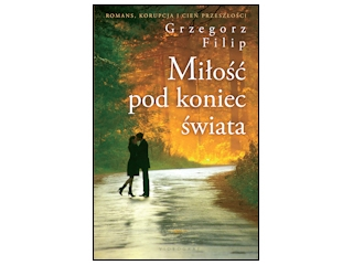 Wygraj książkę "Miłość pod koniec świata" do godz. 20:00