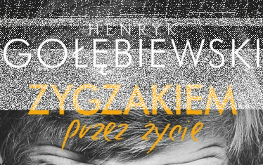 Wygraj książkę "Zygzakiem przez życie"