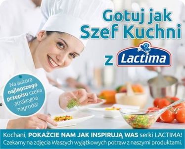 Konkurs "Gotuj jak Szef Kuchni z LACTIMA"