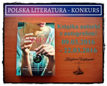 Konkurs "Sekret zegarmistrza" Renata Kosin, z autografem