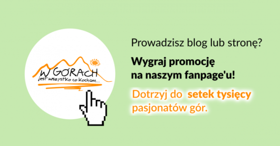 Wygraj promocję na fanpage "W górach jest wszystko co kocham"