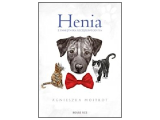 Wygraj książkę "Henia. Z pamiętnika szczęśliwego psa" do godz. 20:00