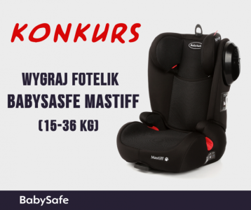 Wygraj fotelik samochodowy BabySafe Mastiff