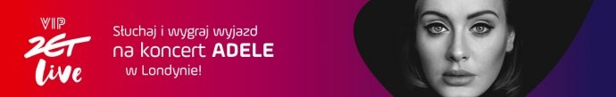 Wygraj wyjazd na koncert Adele w Londynie (do godz. 14)