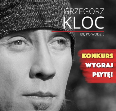 Wygraj płytę Grzegorza Kloca, do godz. 21:00