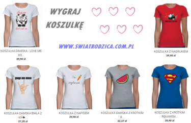 Wygraj koszulkę ze sklepu swiatrodzica.90.pl