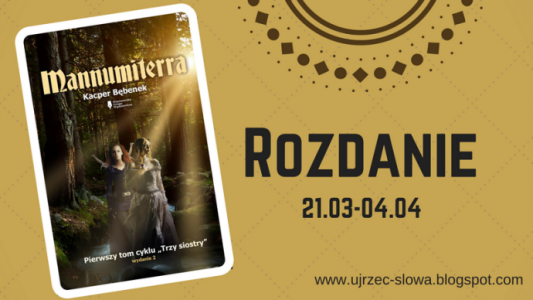 Wygraj: Mannumiterra - Kacper Bębenek