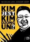 Wygraj książkę "Kim jest Kim Dzong Un?"
