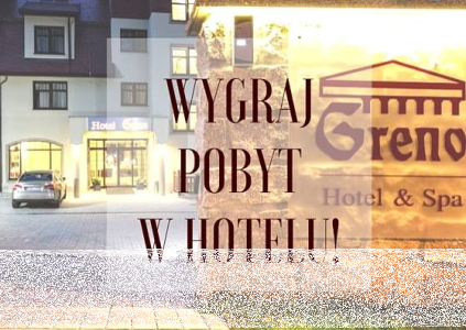Konkurs "Wyjedź w góry! Wygraj pobyt w hotelu GRENO"