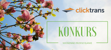 Konkurs Clicktrans.pl - wiosenne przes(y)łanie!