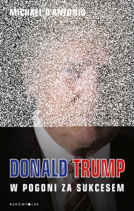 Wygraj książkę "Donald Trump. W pogoni za sukcesem" Ruda Śląska