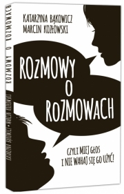 Wygraj książkę "Rozmowy o rozmowach"