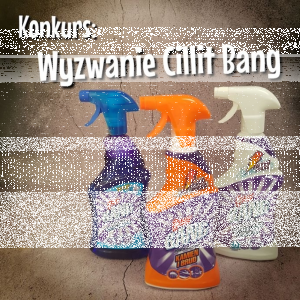 Konkurs "Wyzwanie Cillit Bang"