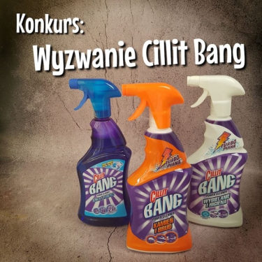 Konkurs "Wyzwanie Cillit Bang"