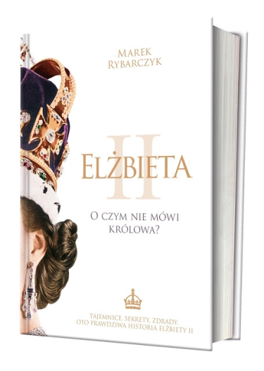 Wygraj książkę "Elżbieta II. O czym nie mówi królowa?" do godz. 20.00