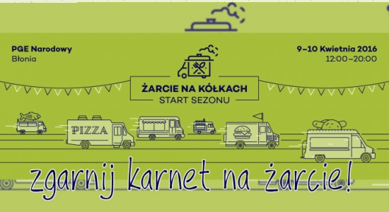 Konkurs "Zgarnij karnet na Żarcie Na Kółkach" Warszawa