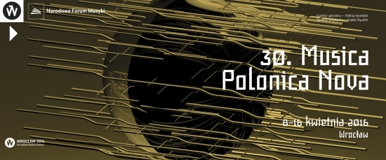 Konkurs "30. Musica Polonica Nova" Wrocław