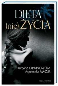 Konkurs "Dieta (nie)życia - Agnieszka Mazur, Karolina Otwinowska"