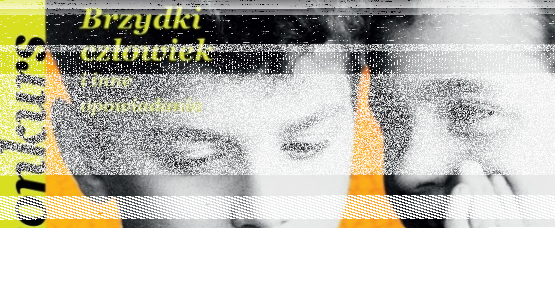 Wygraj egzemplarze książki "Brzydki człowiek i inne opowiadania" Włodzimierza Kowalewskiego