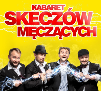 Wygraj zaproszenie na Kabaret Skeczów Męczących, Mikołów