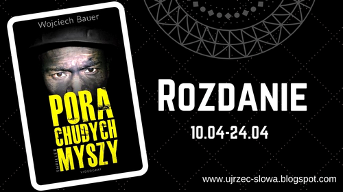 Wygraj "Pora chudych myszy" Wojciech Bauer