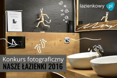 Konkurs fotograficzny "Nasze łazienki 2016 - VIII edycja"