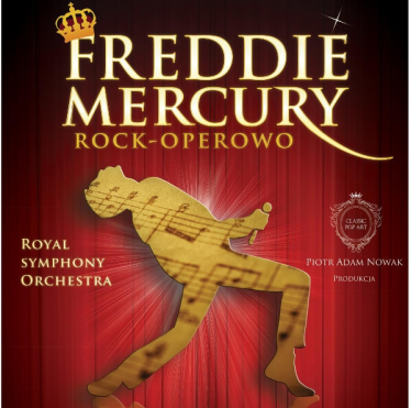 Wygraj zaproszenie na "Freddie Mercury Rock Operowo" Ruda Śląska