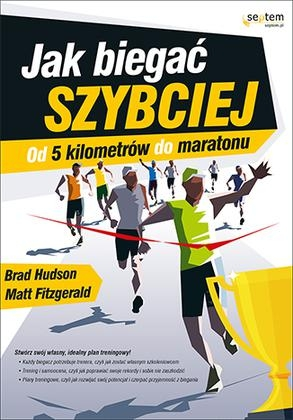 Konkurs "Brad Hudson, Matt Fitzgerald - Jak biegać szybciej. Od 5 kilometrów do maratonu"