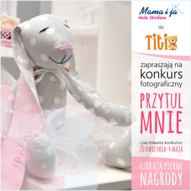 Konkurs fotograficzny "Przytul mnie z Titi"